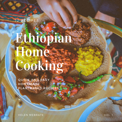 Ethiopian Home Cooking Vol 1
